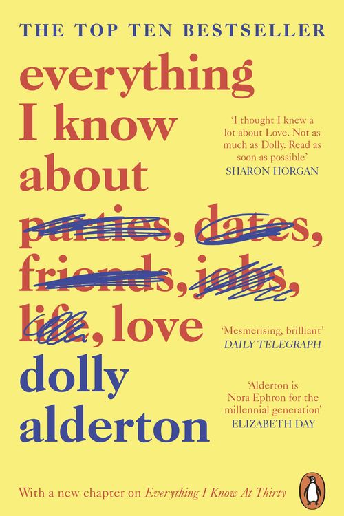 Cover Art for 9780241982105, Everything I Know About Love by Dolly Alderton