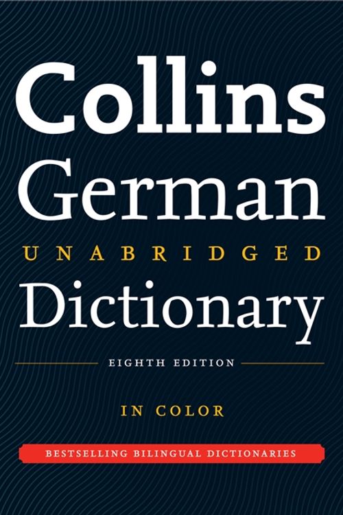 Cover Art for 9780062288820, Collins German Unabridged Dictionary, 8th Edition by HarperCollins Publishers Ltd.