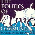 Cover Art for 9780919618312, Politics of Eurocommunism by Carl Boggs, David Plotke