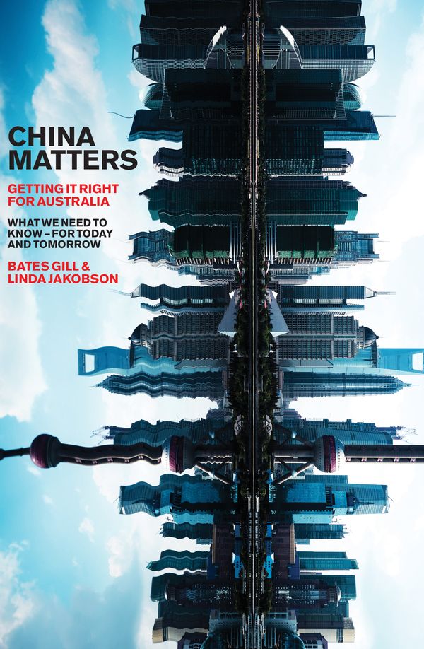 Cover Art for 9781863959179, China Matters by Bates Gill, Linda Jakobson