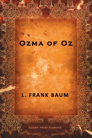 Cover Art for 9781927002667, Ozma of Oz by L Frank Baum