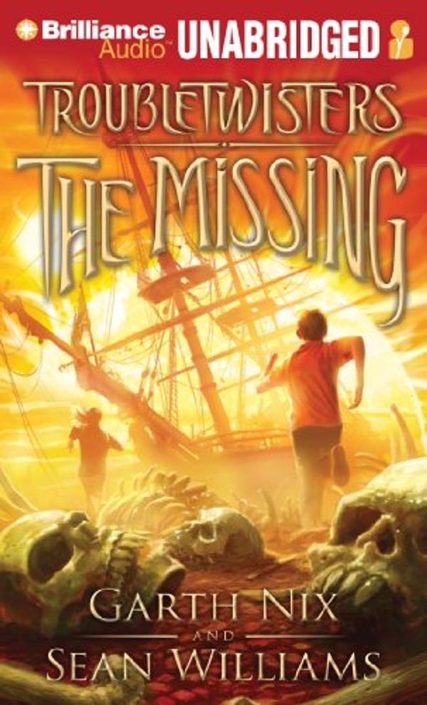 Cover Art for 9781455821372, The Missing by Garth Nix; Sean Williams