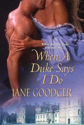 Cover Art for 9781420111514, When a Duke Says I Do by Goodger Jane