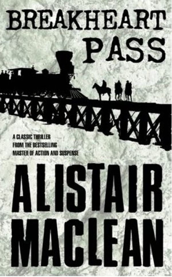 Cover Art for 9780449202401, Breakheart Pass by MacLean, Alistair