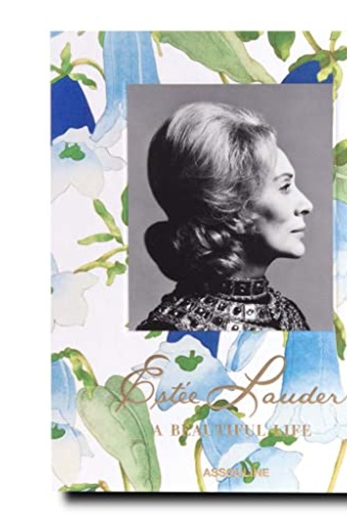 Cover Art for 9781649800428, Estée Lauder: A beautiful life by Aerin Lauder, Jane Lauder