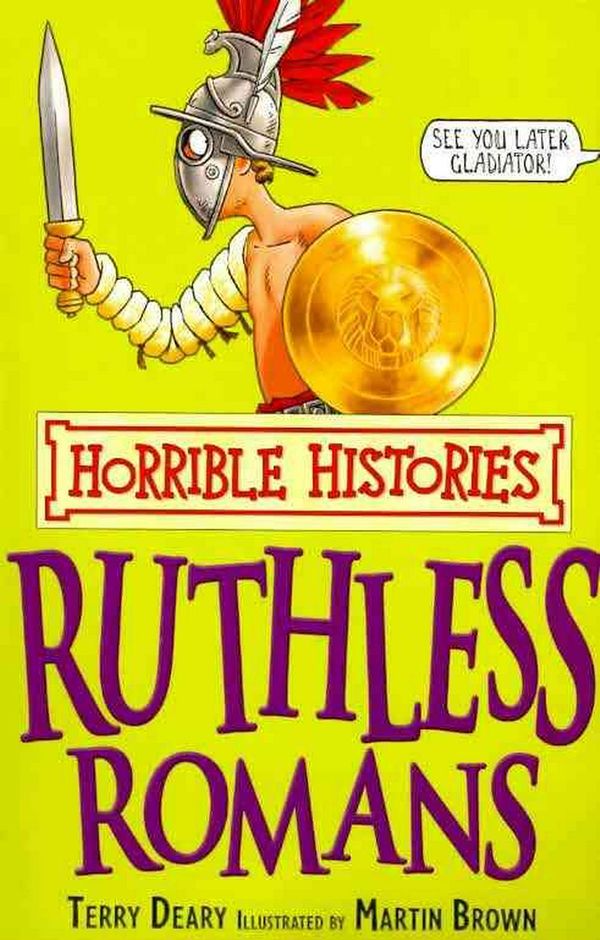 Cover Art for 9781407104249, Ruthless Romans by Terry Deary