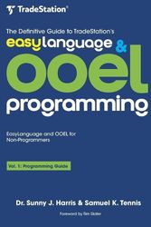 Cover Art for 9798852443793, The Definitive Guide to TradeStation's EasyLanguage & OOEL Programming: Programming Guide: 1 by Tennis, Samuel K, Harris, Sunny J
