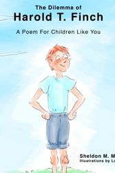 Cover Art for 9781439265130, The Dilemma of Harold T. Finch: A Poem for Children Like You by Sheldon M. Mehr