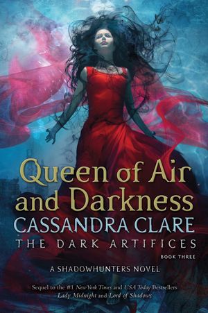 Cover Art for 9781471116704, Queen of Air and Darkness (Dark Artifices Series #3) by Cassandra Clare