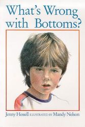Cover Art for 9781869410124, What's Wrong with Bottoms? by Jenny; Hessell