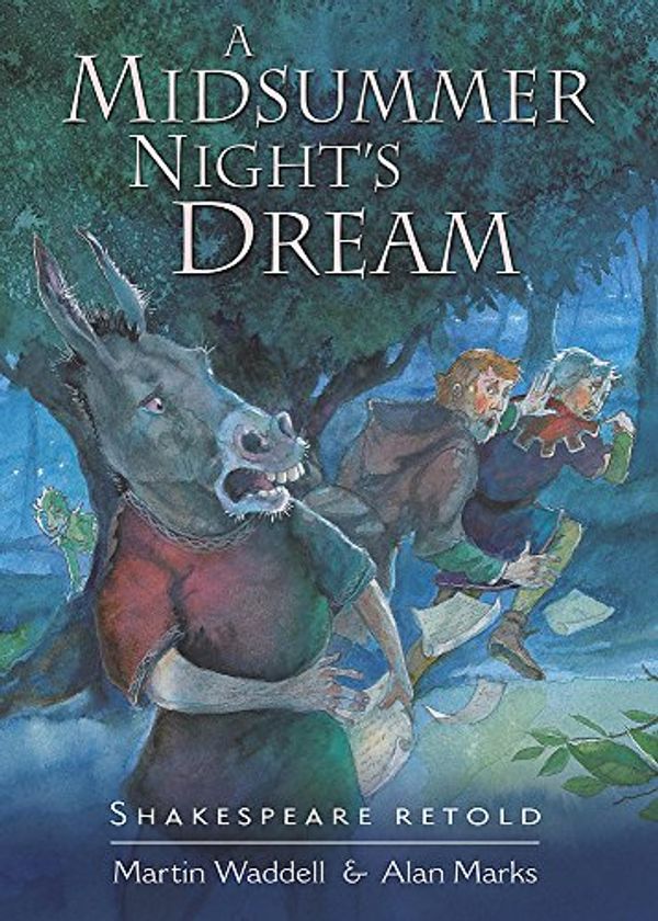 Cover Art for 9780749677435, A Midsummer Night's Dream by Martin Waddell