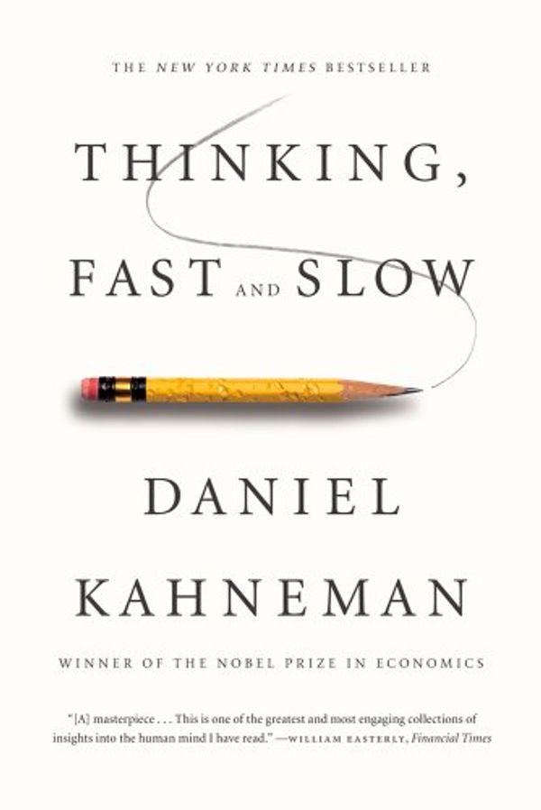Cover Art for 8601200766745, Thinking, Fast and Slow by Daniel Kahneman (2011-10-25) by Daniel Kahneman