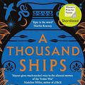 Cover Art for B07NHJC872, A Thousand Ships by Natalie Haynes