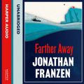 Cover Art for 9780007466344, Farther Away by Jonathan Franzen