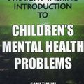 Cover Art for 9781906254155, A Straight-talking Introduction to Children's Mental Health Problems by Sami Timimi