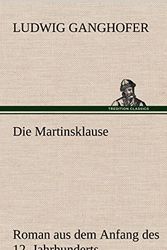 Cover Art for 9783847249467, Die Martinsklause by Ludwig Ganghofer