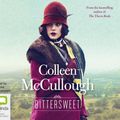 Cover Art for 9781486201099, Bittersweet by Colleen McCullough