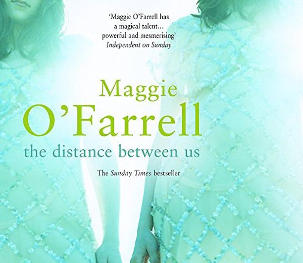 Cover Art for 9780755325832, The Distance Between Us by O'Farrell, Maggie