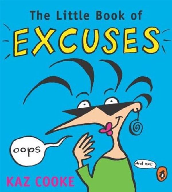 Cover Art for 9780143001676, The Little Book of Excuses by Kaz Cooke