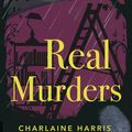 Cover Art for 9780349420059, Real Murders by Charlaine Harris