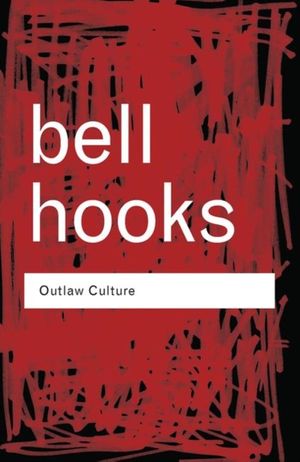 Cover Art for 9780415389587, Outlaw Culture by Bell Hooks