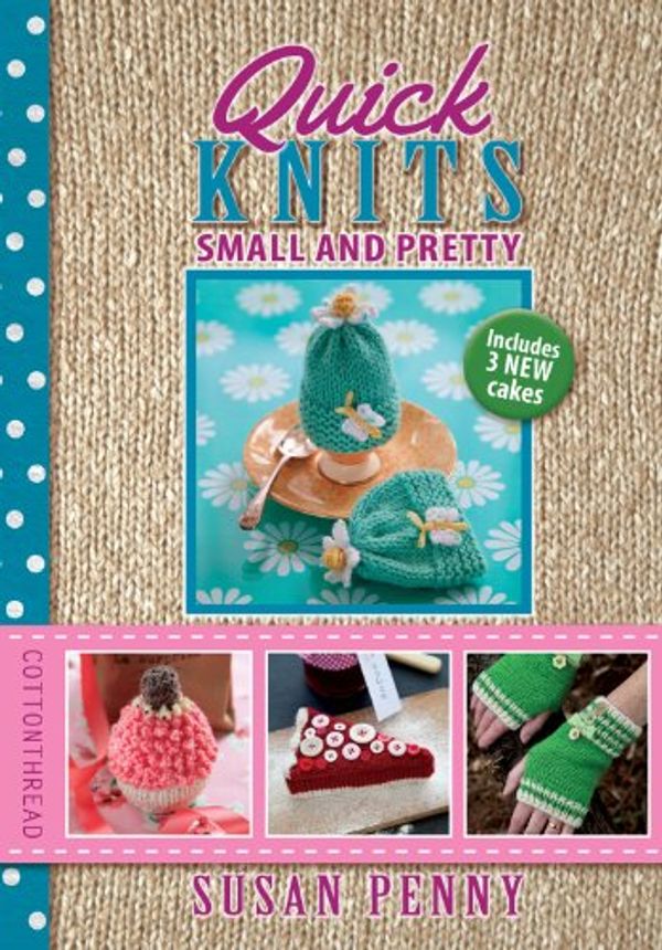Cover Art for 9780957665903, Quick Knits by Susan Penny