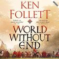 Cover Art for B00O2RNYUK, World Without End by Ken Follett