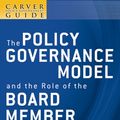 Cover Art for 9780470392522, The Policy Governance Model and the Role of the Board Member by John Carver