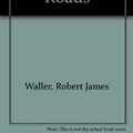 Cover Art for 9780753168134, A Thousand Country Roads by Robert James Waller