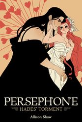 Cover Art for 9781648276514, Persephone: Hades' Torment by Allison Shaw