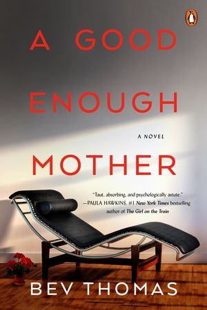 Cover Art for 9780525561606, A Good Enough Mother by Bev Thomas