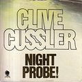 Cover Art for 9780722127469, Night Probe! by Clive Cussler