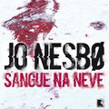 Cover Art for 9788501107190, Sangue na neve by Jo Nesbø