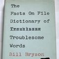 Cover Art for 9780816019335, Bryson's Dictionary of Troublesome Words by Bill Bryson