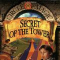 Cover Art for 9780816769377, Secret of the Tower (Circle of Magic, Book 2) by Debra Doyle, Judith Mitchell, James D MacDonald
