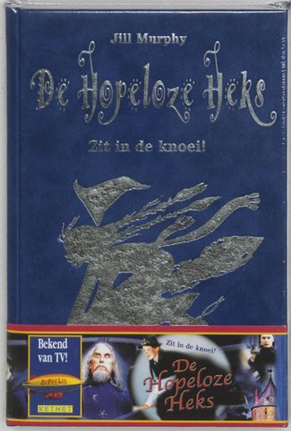 Cover Art for 9789051590821, De Hopeloze Heks zit in de knoei by Jill Frances Murphy, Oscarine Vonk, Renate Poper