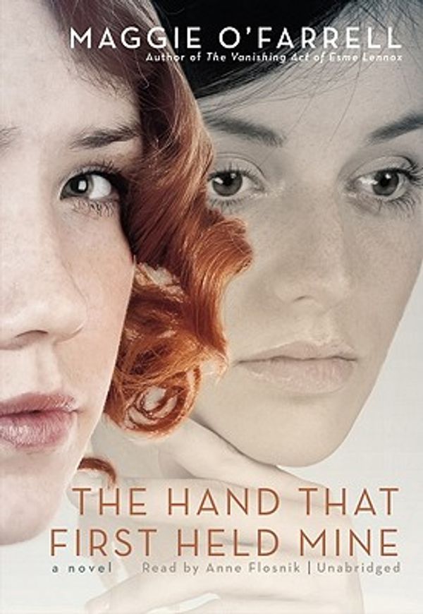 Cover Art for 9781441729422, The Hand That First Held Mine by Maggie O'Farrell