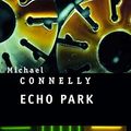 Cover Art for 9782020860918, Echo Park by Michael Connelly
