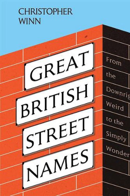 Cover Art for 9781787137592, Great British Street Names by Christopher Winn