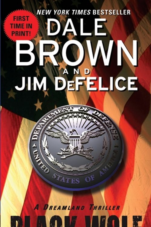 Cover Art for 9780061713019, Black Wolf: A Dreamland Thriller by Dale Brown, Jim DeFelice