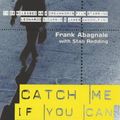 Cover Art for 9781840184266, Catch Me If You Can: The Amazing True Story of the Most Extraordinary Liar in the History of Fun and Profit by Frank Abagnale