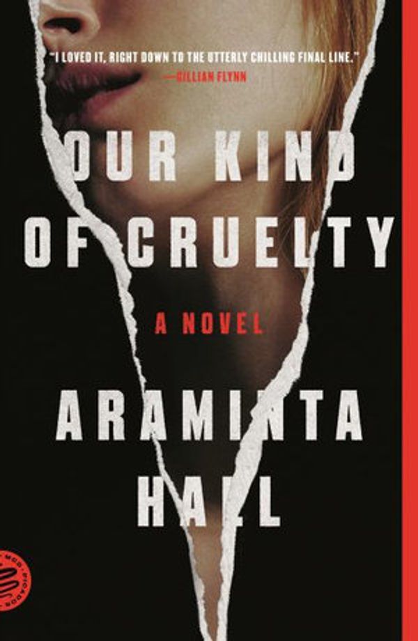 Cover Art for 9781250214935, Our Kind of Cruelty by Araminta Hall