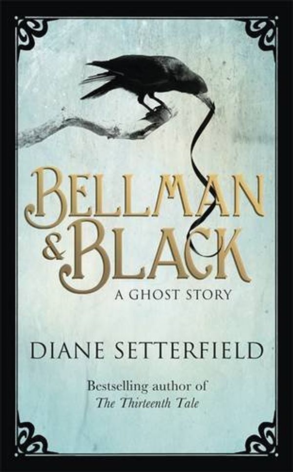 Cover Art for 9781409148715, Bellman & Black by Diane Setterfield