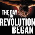 Cover Art for 9780062334404, The Day the Revolution Began by N. T. Wright