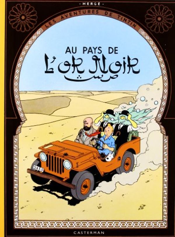 Cover Art for 9782203011403, Tintin au pays de l'or noir (fac-similé de l'édition originale de 1950) by Hergé