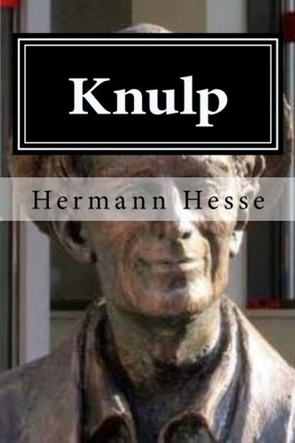 Cover Art for 9781519701404, Knulp by Hermann Hesse