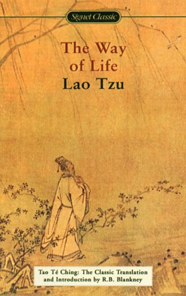Cover Art for 9780451626745, Tao Te Ching: The Way of Life (Mentor) by Tzu Lao