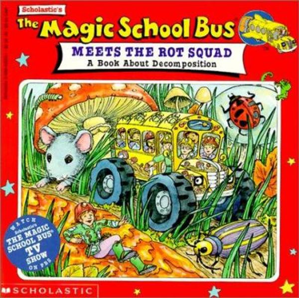 Cover Art for 9780785775096, Magic School Bus Meets the Rot Squad by Joanna Cole