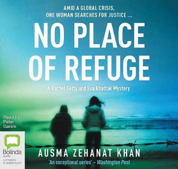 Cover Art for 9781489481221, No Place of Refuge: 4 by Ausma Zehanat Khan