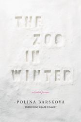 Cover Art for 9781935554264, The Zoo In Winter by Polina Barskova